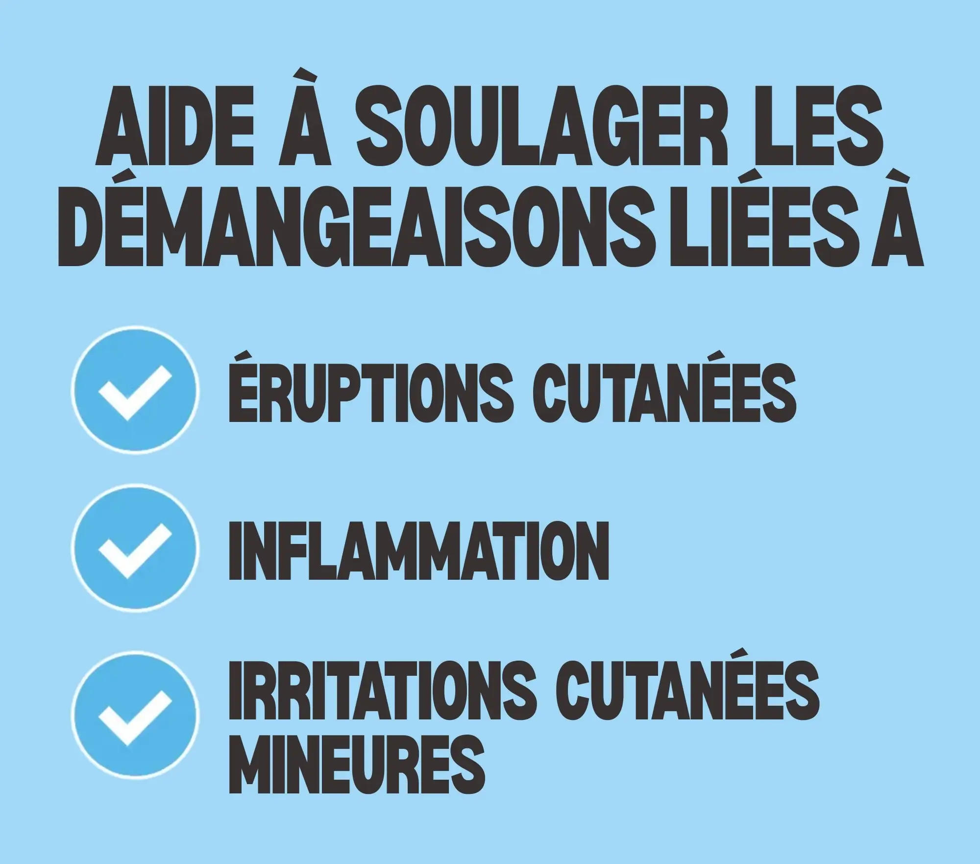 Aide à soulager les démangeaisons associées aux éruptions cutanées, à l'inflammation et aux irritations cutanées mineures.
